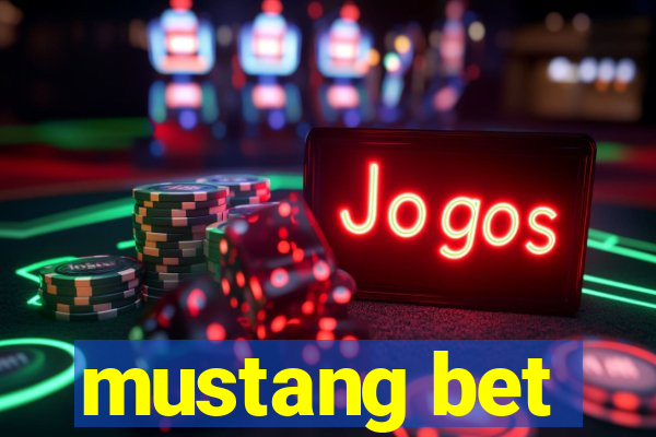 mustang bet